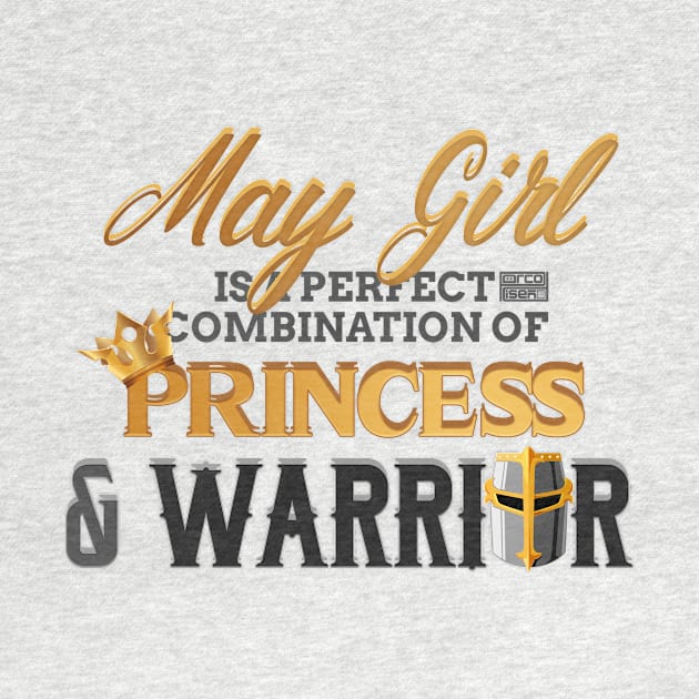 MAY Girl Princess Warrior Birth Month Birthday by porcodiseno